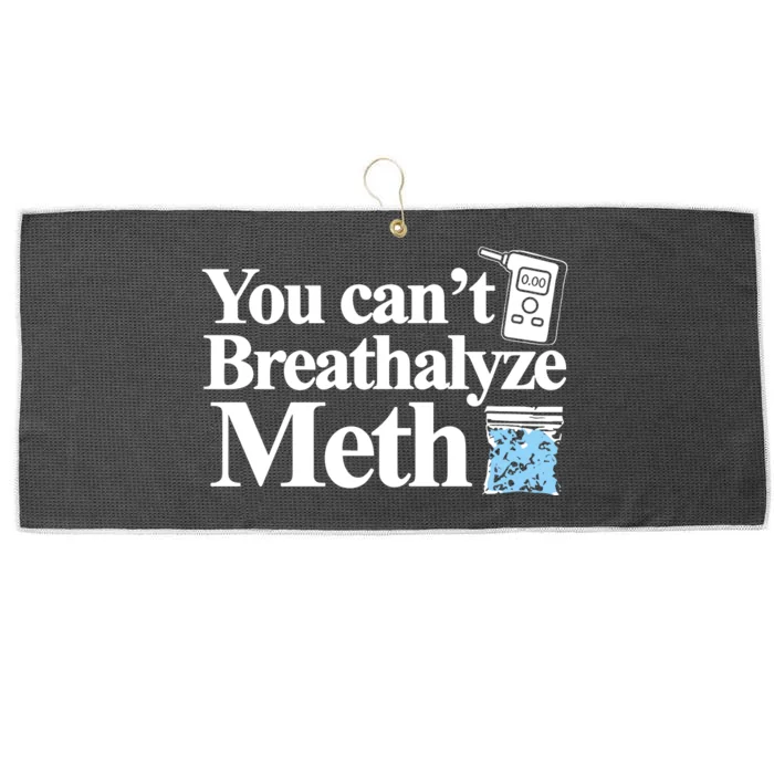 Theclassy You CanT Breathalyze Meth Large Microfiber Waffle Golf Towel