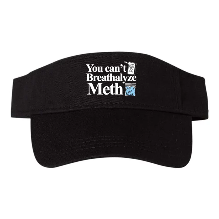 Theclassy You CanT Breathalyze Meth Valucap Bio-Washed Visor