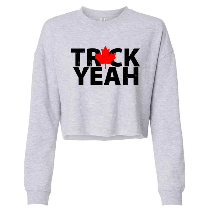 Truck Yeah Candian Cropped Pullover Crew