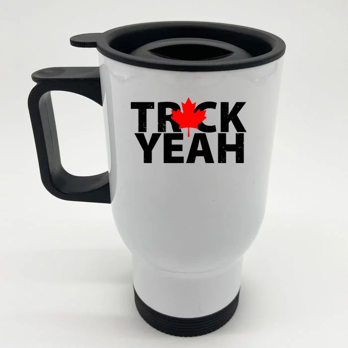 Truck Yeah Candian Front & Back Stainless Steel Travel Mug