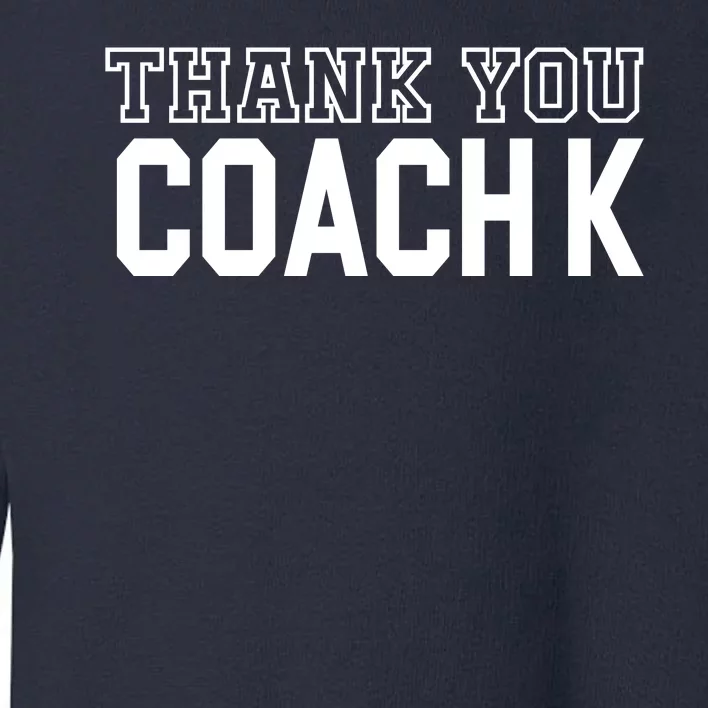 Thank You Coach K Basketball Toddler Sweatshirt