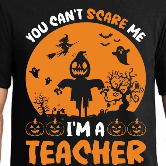 Teacher You CanT Scare Me Halloween Costume Cute Gift Pajama Set