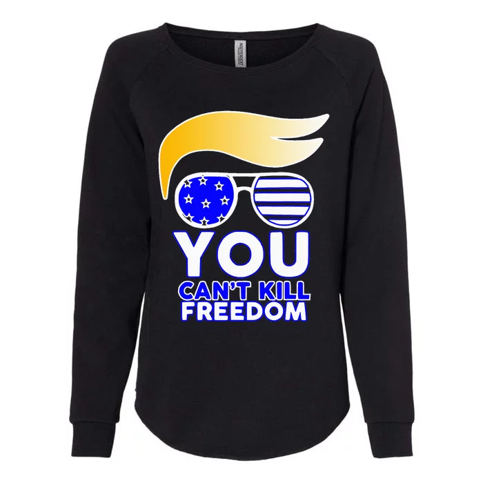 Trump You CanT Kill Freedom Womens California Wash Sweatshirt