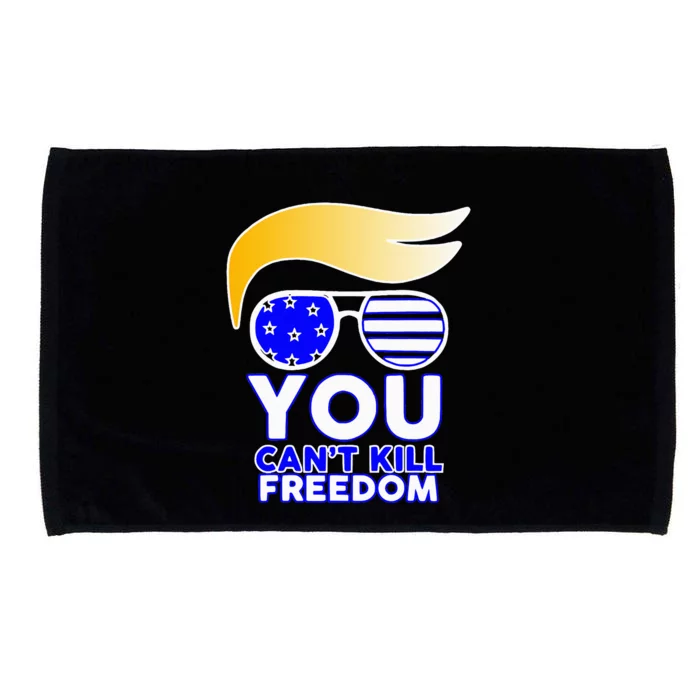 Trump You CanT Kill Freedom Microfiber Hand Towel