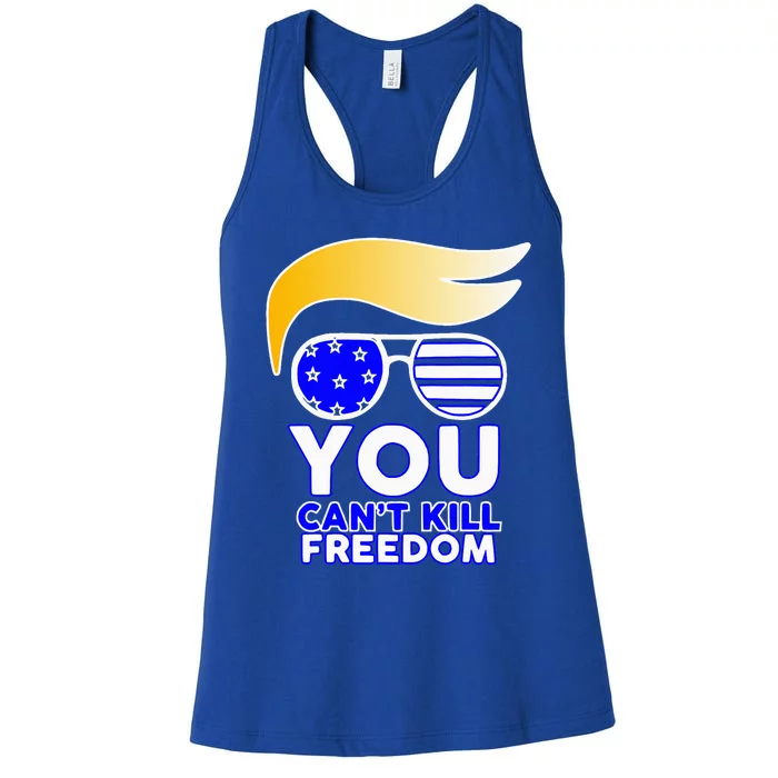 Trump You CanT Kill Freedom Women's Racerback Tank