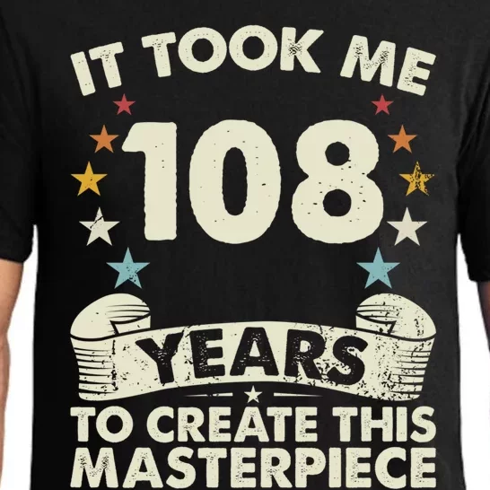 Took Years Create Masterpiece Gift 108 Year Old 108th Birthday Meaningful Gift Pajama Set