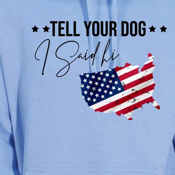 Tell Your Dog I Said Hi US American Flag Unisex Surf Hoodie