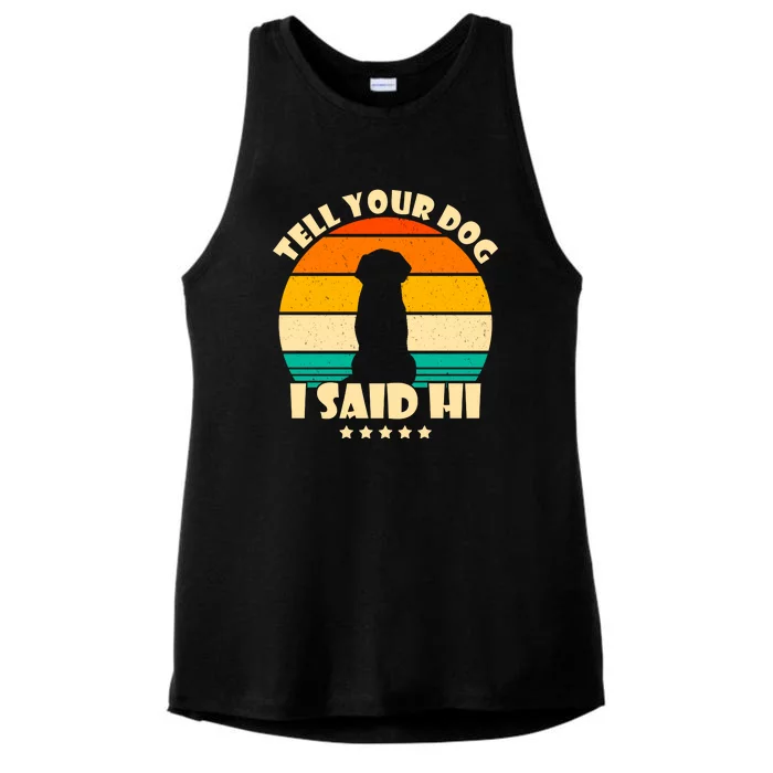 Tell Your Dog I Said Hi Funny Retro Ladies Tri-Blend Wicking Tank