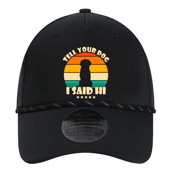 Tell Your Dog I Said Hi Funny Retro Performance The Dyno Cap