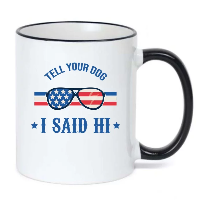 Tell Your Dog I Said Hi Funny USA Retro Shades Black Color Changing Mug