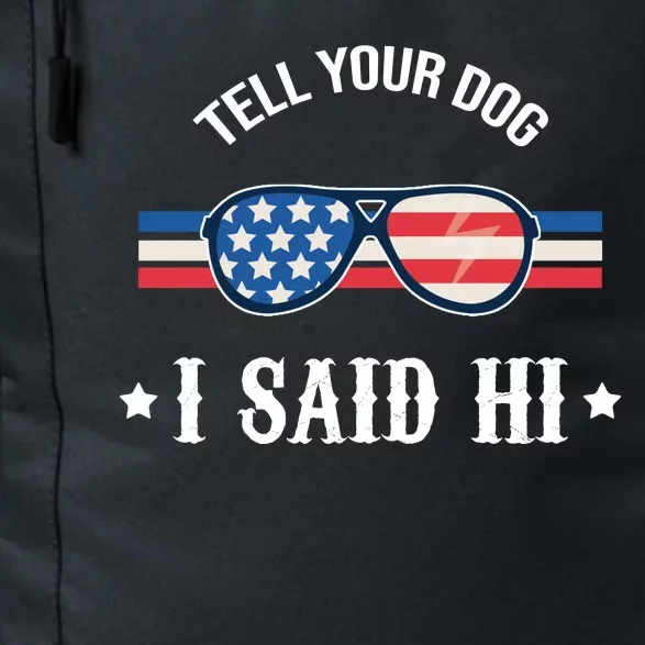 Tell Your Dog I Said Hi Funny USA Retro Shades Daily Commute Backpack