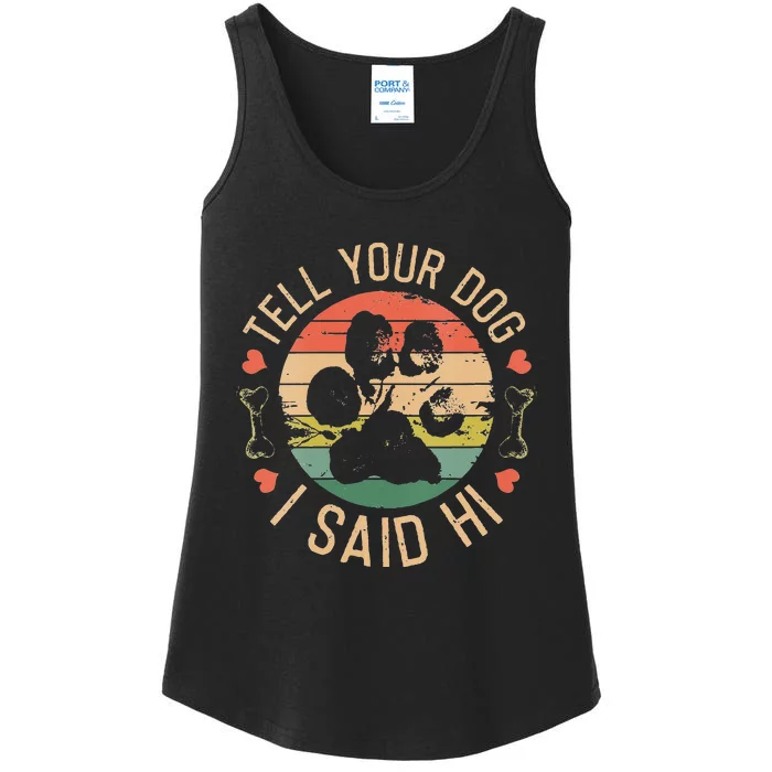 Tell Your Dog I Said Hi Retro Vintage Ladies Essential Tank