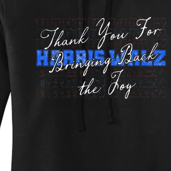 Thank You For Bringing Back The Joy Tim Walz Kamala Harris Women's Pullover Hoodie