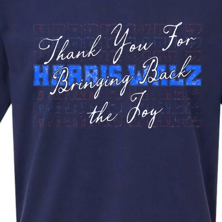 Thank You For Bringing Back The Joy Tim Walz Kamala Harris Sueded Cloud Jersey T-Shirt