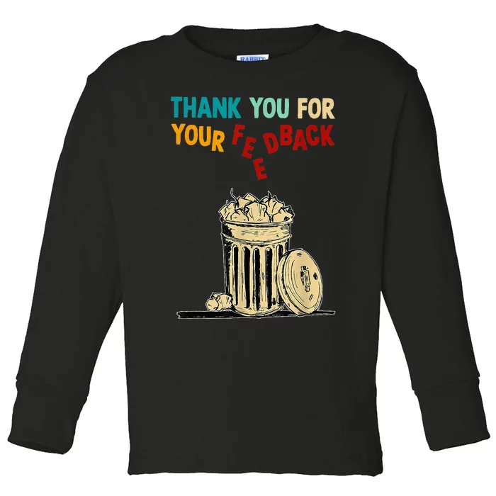 Thank You For Your Feedback Raglan Baseball Toddler Long Sleeve Shirt