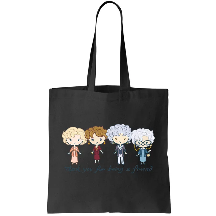 Thank You For Being A Friend Tote Bag