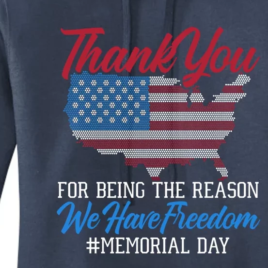 Thank You For Being The Reason We Have Freedom Memorial Day Gift Women's Pullover Hoodie