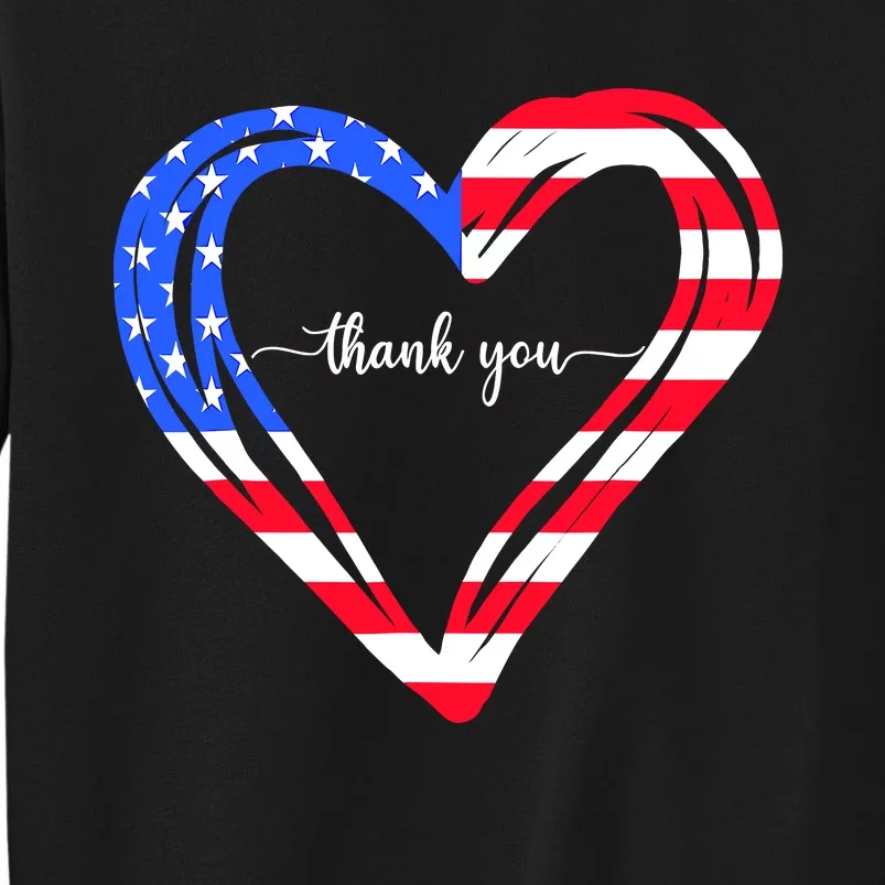 Thank You For Your Services Patriotic Heart Veterans Day Tall Sweatshirt