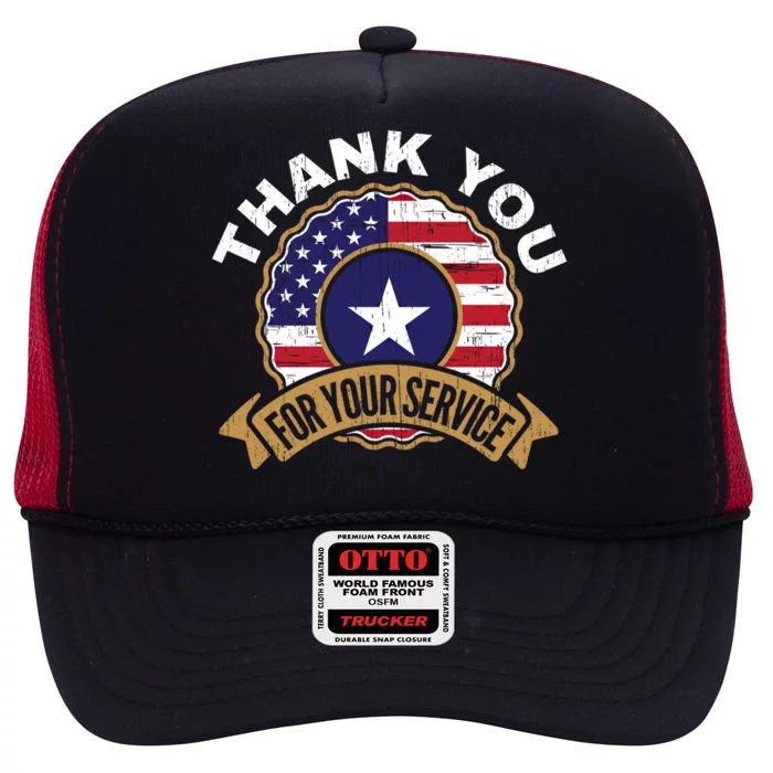 Thank You For Your Service Patriot Memorial Day Gift Cute Gift High Crown Mesh Trucker Hat