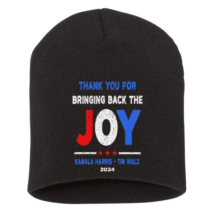 Thank You For Bringing Back The Joy Kamala Harris Tim Walz Short Acrylic Beanie