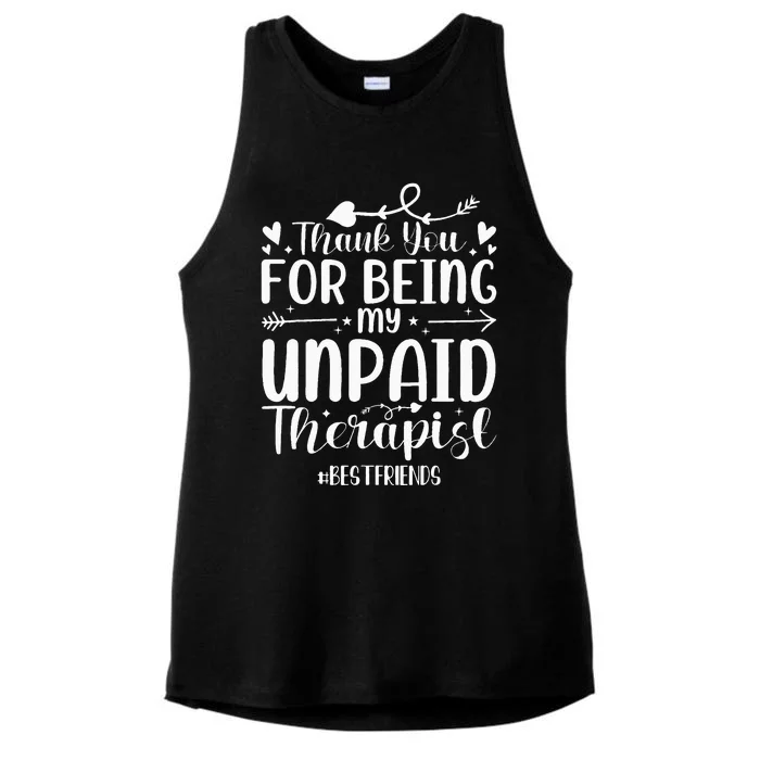 Thank You For Being My Unpaid Therapist Bestfriends Ladies Tri-Blend Wicking Tank