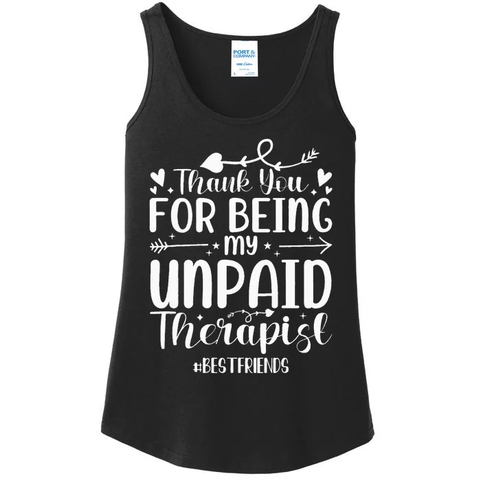 Thank You For Being My Unpaid Therapist Bestfriends Ladies Essential Tank