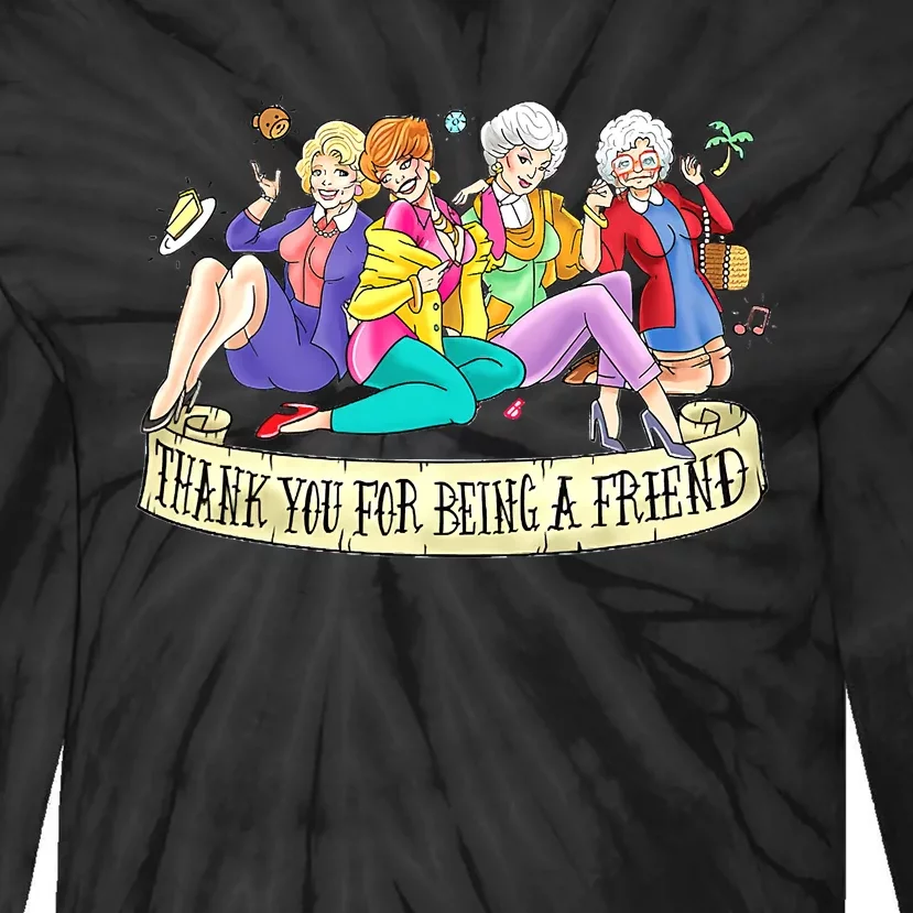 Thank You For Being A Friend Tie-Dye Long Sleeve Shirt