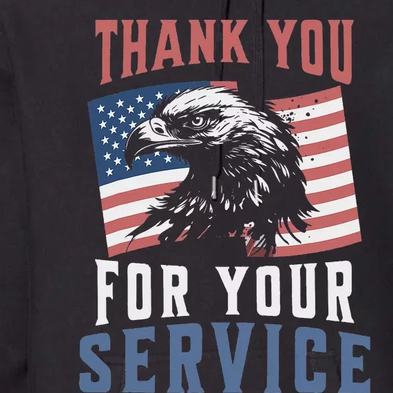 Thank You For Your Service Military Veterans Premium Hoodie