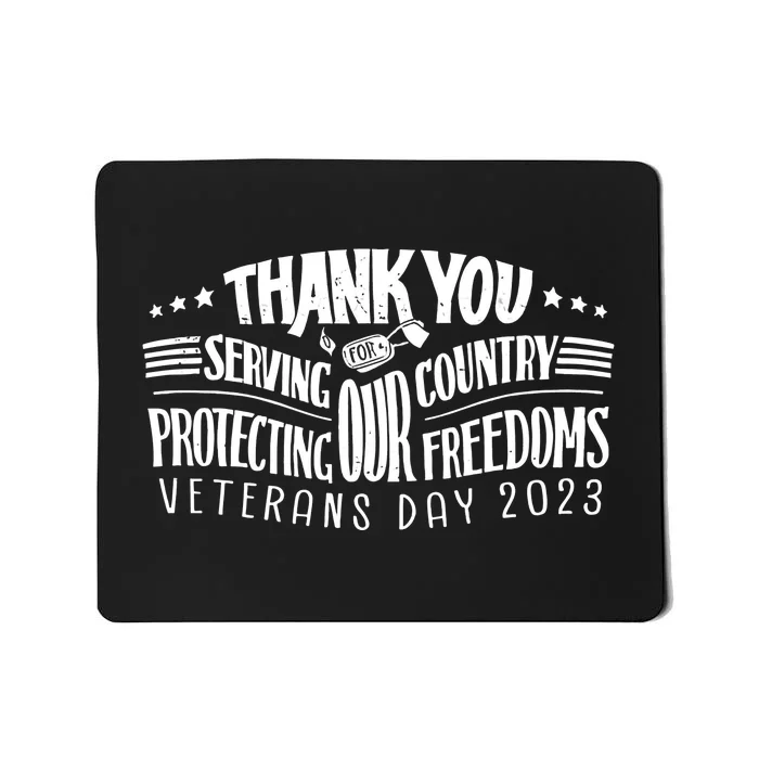 Thank You For Serving Our Country Protecting Our Freedoms Mousepad