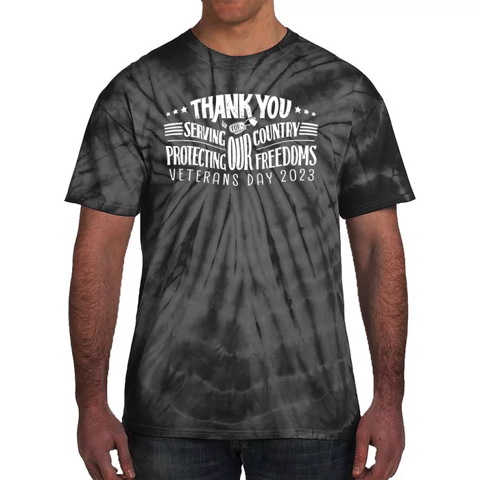 Thank You For Serving Our Country Protecting Our Freedoms Tie-Dye T-Shirt