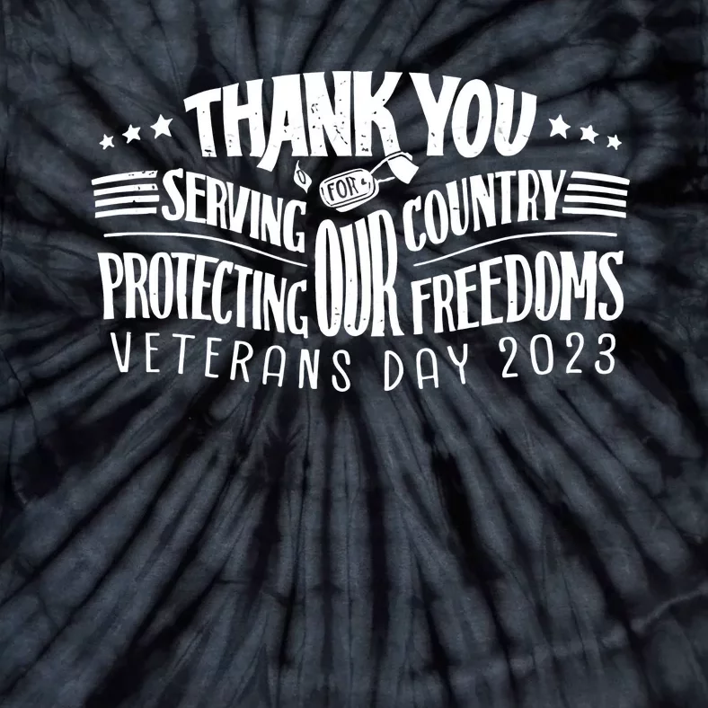 Thank You For Serving Our Country Protecting Our Freedoms Tie-Dye T-Shirt