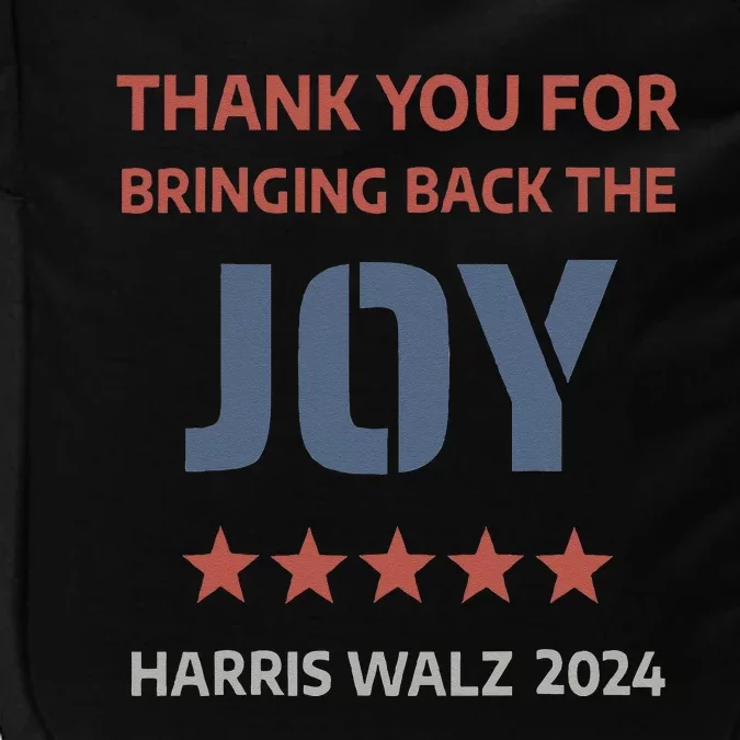 Thank You For Bringing Back The Joy Harris Walz 2024 Impact Tech Backpack