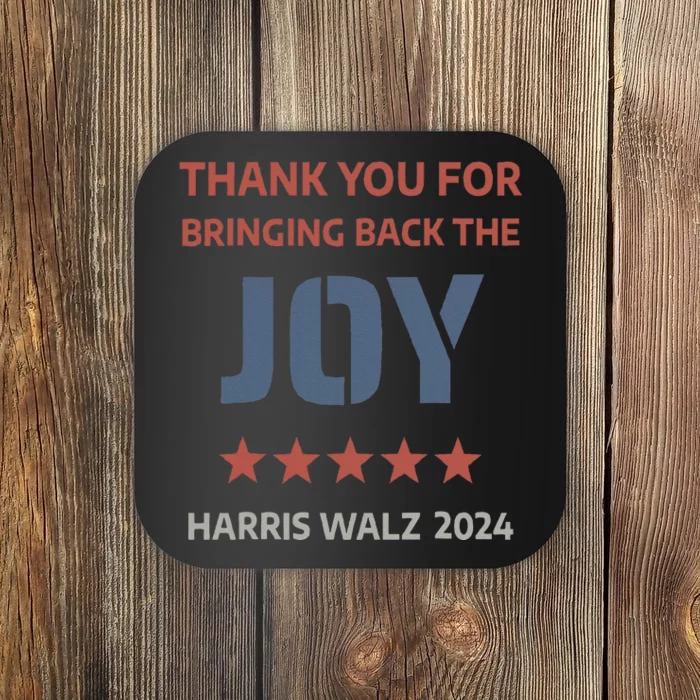 Thank You For Bringing Back The Joy Harris Walz 2024 Coaster