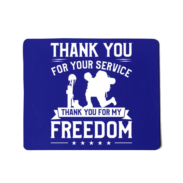 Thank You For Your Service Thank You For My Freedom Gift Mousepad