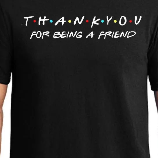 Thank You For Being A Friend Pajama Set