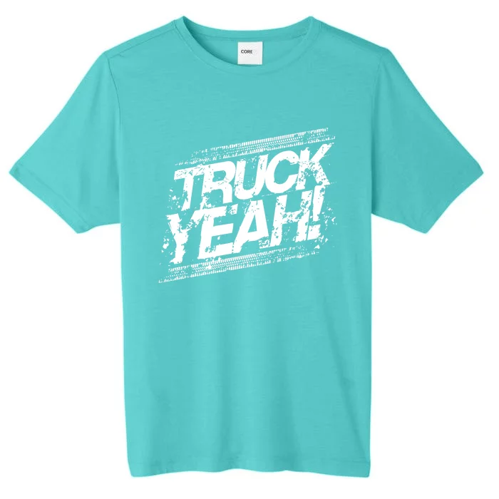 Truck Yeah! Funny Designer Gift ChromaSoft Performance T-Shirt