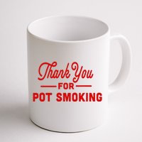 Thank You For Not Smoking Pun With Pot Coffee Mug