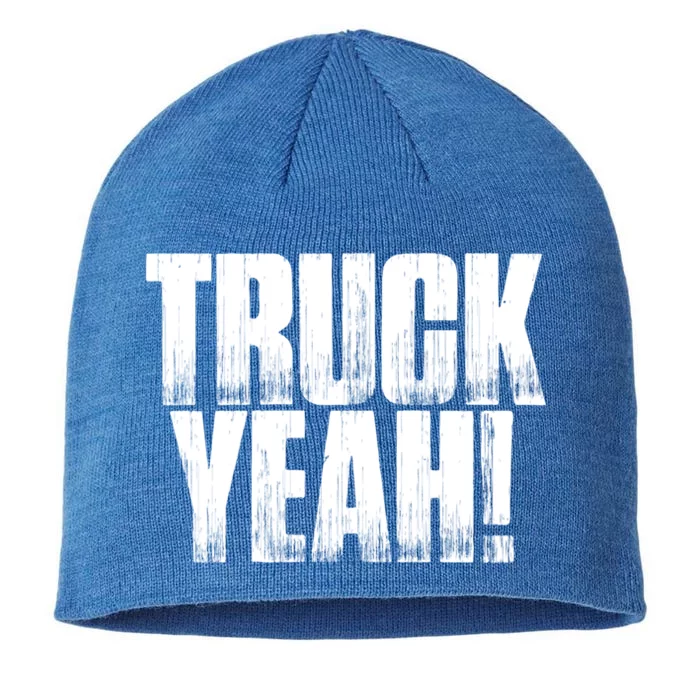 Truck Yeah! Funny Sarcastic Trucking S Novelty Gift 8 1/2in Sustainable Knit Beanie