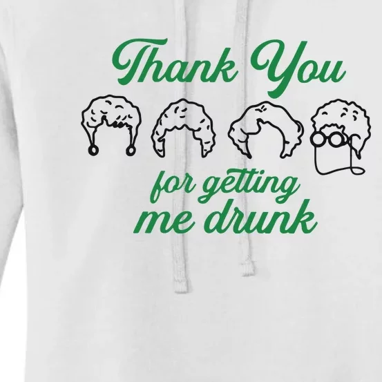 Thank You For Getting Me Drunk Funny Saint Patrick's Day Gift Idea For Lover Women's Pullover Hoodie