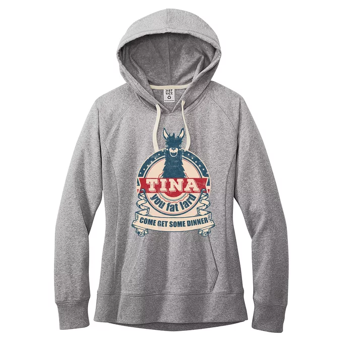 Tina You Fat Lard Come Get Some Dinner Women's Fleece Hoodie