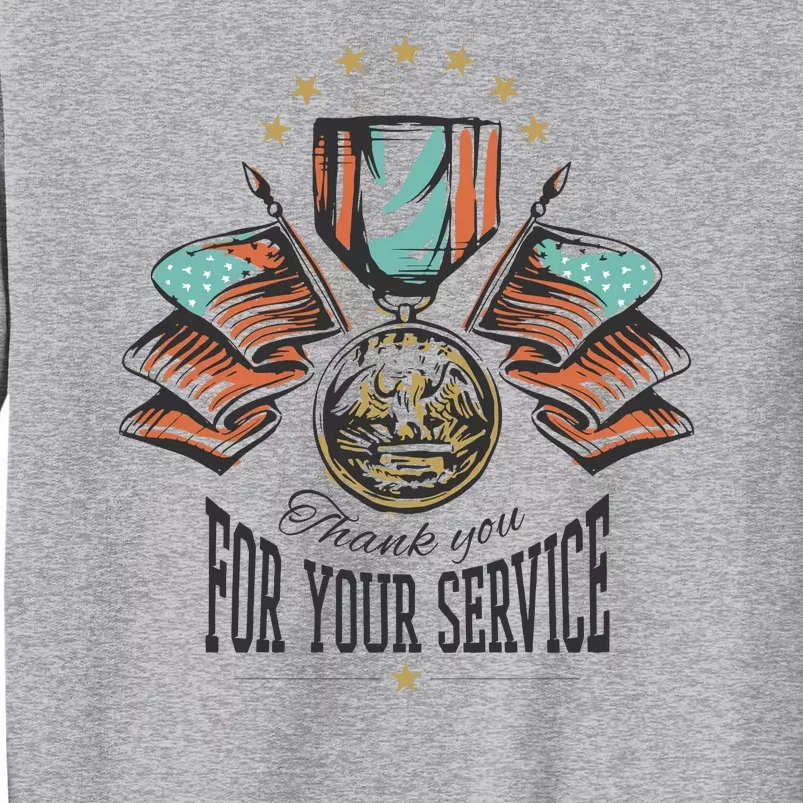 Thank You For Your Service Veteran Tall Sweatshirt