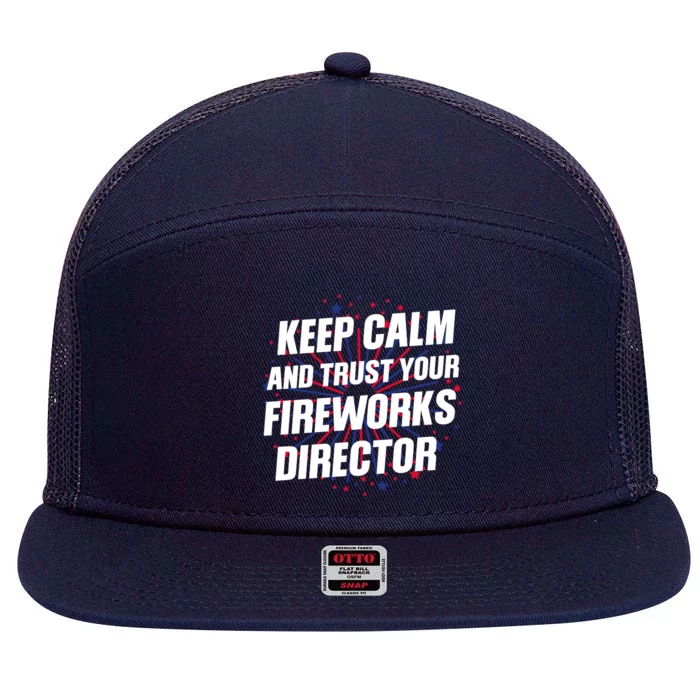 Trust Your Fireworks Director Firework Director Gift 7 Panel Mesh Trucker Snapback Hat