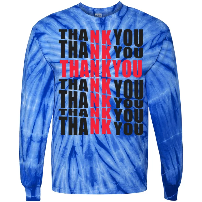 Thank You God Thank Jesus Proud Christian Always Grateful Gift Tie-Dye Long Sleeve Shirt