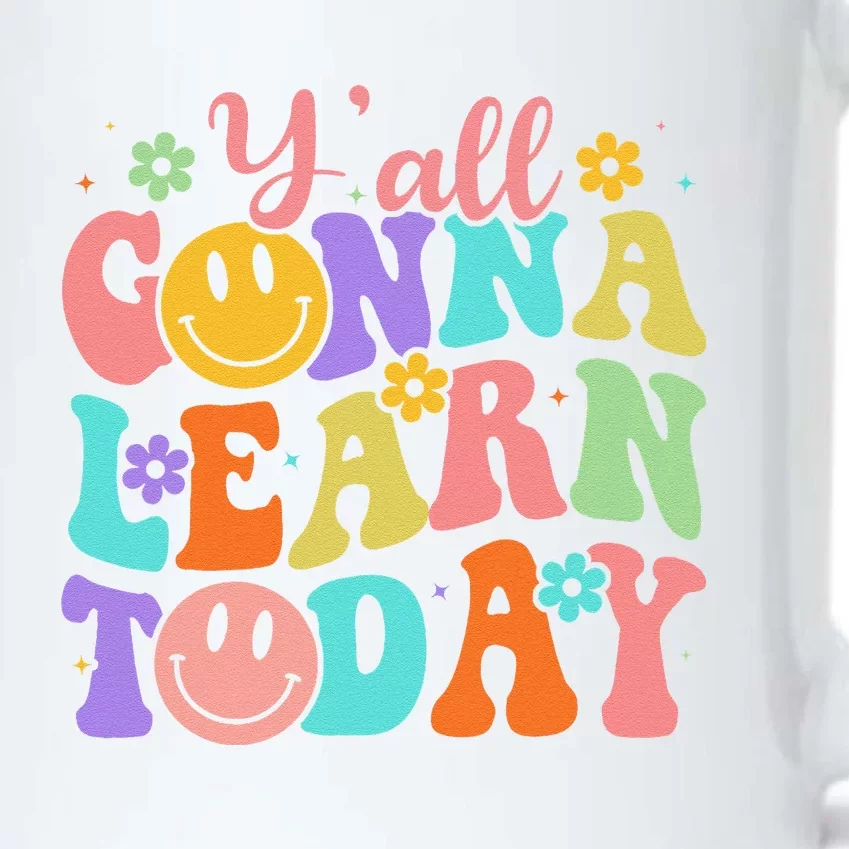 Teacher YAll Gonna Learn Today First Day Of School Teachers Black Color Changing Mug