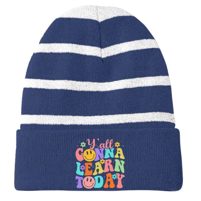 Teacher YAll Gonna Learn Today First Day Of School Teachers Striped Beanie with Solid Band