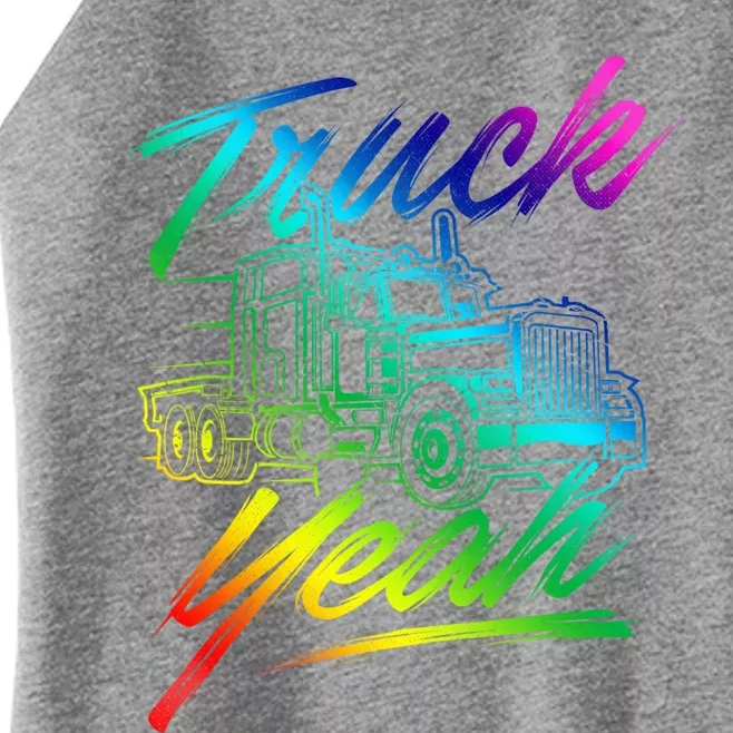 Truck Yeah Gift Semi Truck Driver Big Rig Trucking Trucker Great Gift Women’s Perfect Tri Rocker Tank