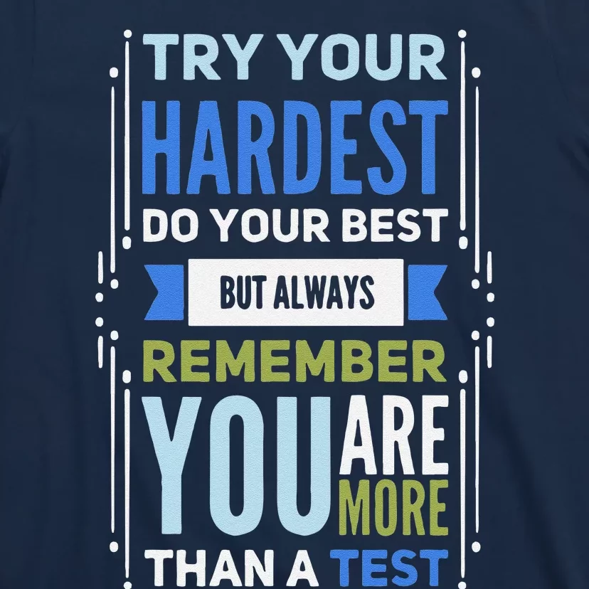 Try Your Hardest Do Your Best Exam Test Day Teacher Testing T-Shirt