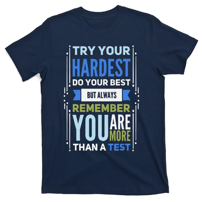 Try Your Hardest Do Your Best Exam Test Day Teacher Testing T-Shirt