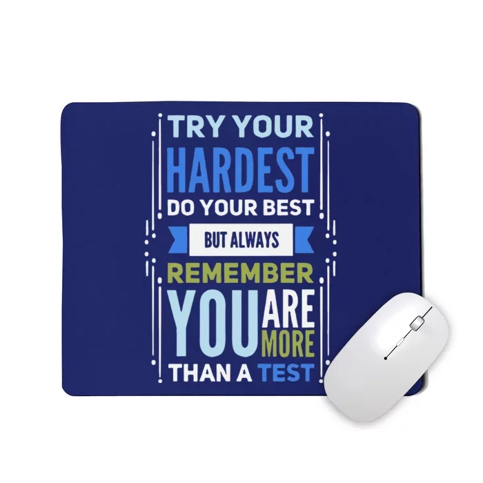 Try Your Hardest Do Your Best Exam Test Day Teacher Testing Mousepad