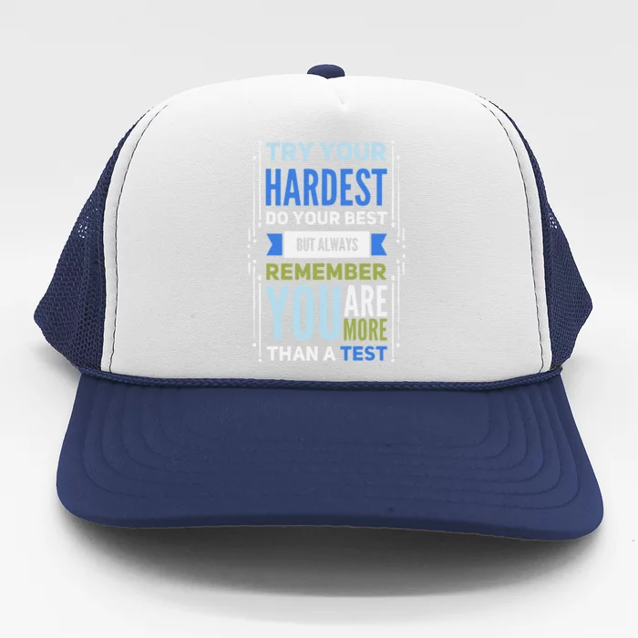 Try Your Hardest Do Your Best Exam Test Day Teacher Testing Trucker Hat